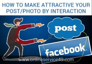 How to make your postphoto attractive by interaction